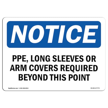 OSHA Notice Sign, PPE Long Sleeves Or Arm Covers Required, 14in X 10in Decal